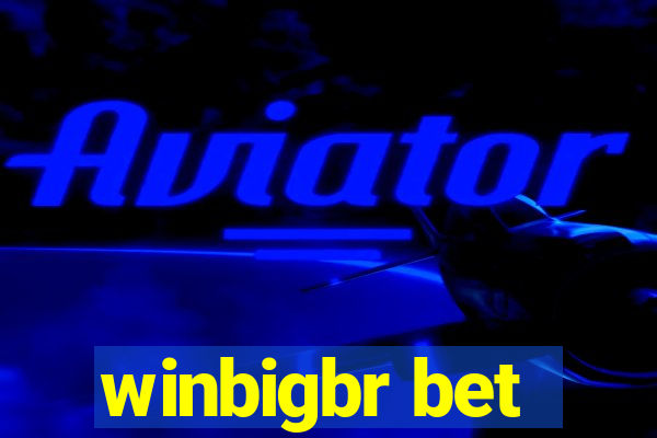 winbigbr bet